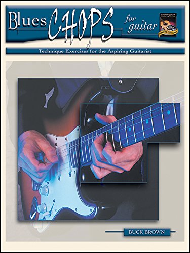Imagen de archivo de Blues Chops for Guitar: Technique Exercises for the Aspiring Guitarist, Book & CD a la venta por ThriftBooks-Atlanta