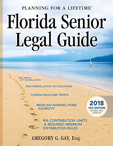 Beispielbild fr The Florida Senior Legal Guide: Legal, Health, Estate Planning zum Verkauf von ThriftBooks-Dallas
