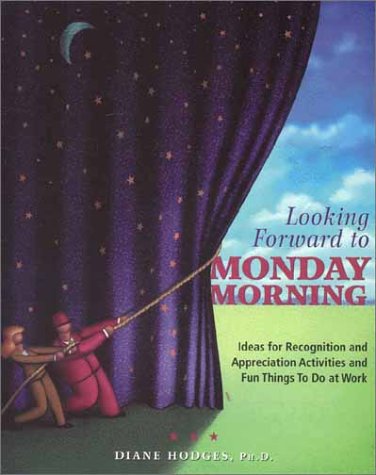 Stock image for Looking Forward to Monday Morning for sale by ThriftBooks-Dallas