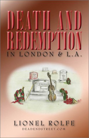 Death and Redemption in London & L.A. (9781929429905) by Rolfe, Lionel