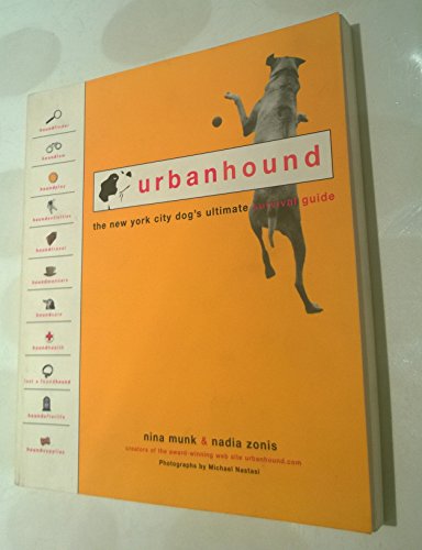 Imagen de archivo de Urbanhound: The New York City Dog's Ultimate Survival Guide a la venta por ThriftBooks-Dallas