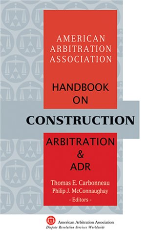 Stock image for AAA Handbook on Construction Arbitration and ADR for sale by Open Books