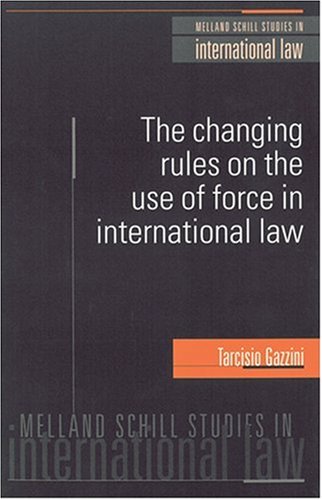 9781929446742: Changing Rules on the Use of Force in International Law