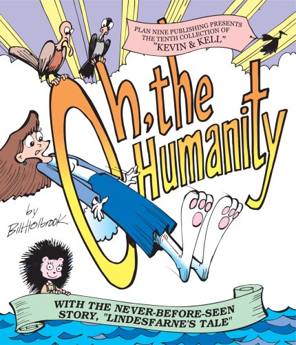 Imagen de archivo de Oh, The Humanity! Bill Holbrook a la venta por The Book Spot