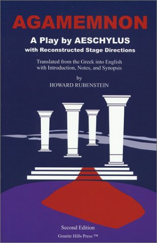 Beispielbild fr Agamemnon : A Play by Aeschylus with Reconstructed Stage Directions Translated from the Greek into English zum Verkauf von Better World Books