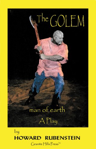 Imagen de archivo de The Golem, Man of Earth : A Play in Two Acts a la venta por Better World Books