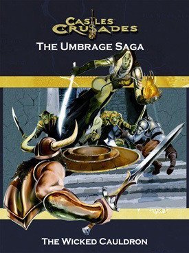 Stock image for Castles and Crusades: The Umbrage Saga, The Wicked Cauldron for sale by Lowry's Books
