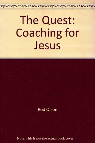 Stock image for The Quest: Coaching for Jesus for sale by Wonder Book