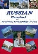 Stock image for Russian Phrasebook for Tourism, Friendship and Fun (Russian Edition) (Russian and English Edition) for sale by Half Price Books Inc.