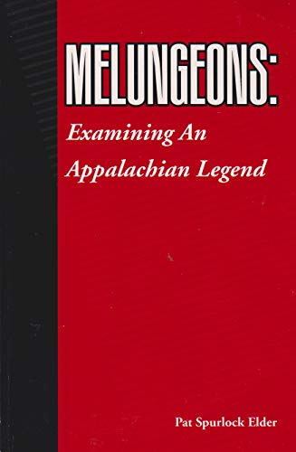 Beispielbild fr Melungeons: Examining an Appalachian Legend zum Verkauf von Atlantic Books