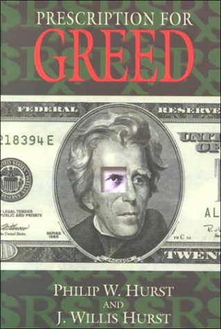Imagen de archivo de Prescription for Greed a la venta por Better World Books