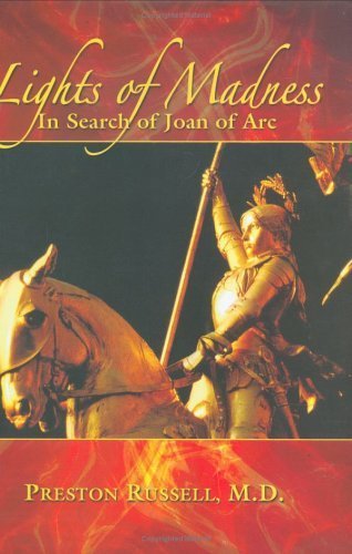 Stock image for Lights of Madness : In Search of Joan of Arc for sale by Better World Books