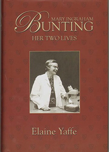 Beispielbild fr Mary Ingraham Bunting: Her Two Lives zum Verkauf von Hay-on-Wye Booksellers