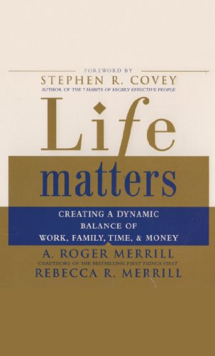 Imagen de archivo de Life Matters: Creating a Dynamic Balance of Work, Family, Time, & Money a la venta por Half Price Books Inc.