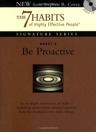 9781929494873: Habit 1: Be Proactive