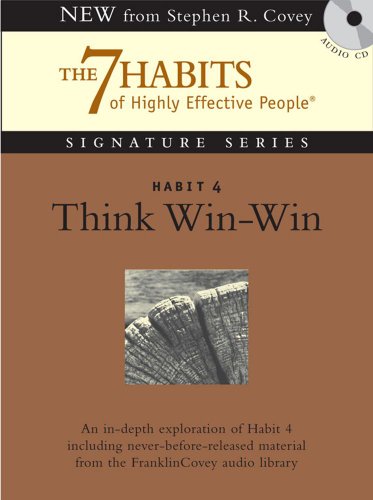 9781929494903: Habit 4 Think Win-win: The Habit of Mutual Benefit (The 7 Habits of HIghly Effective People)