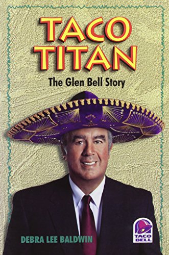Imagen de archivo de Taco Titan The Glen Bell Story a la venta por Once Upon A Time Books