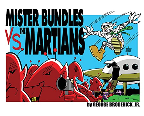 Imagen de archivo de Mister Bundles VS. The Martians a la venta por ThriftBooks-Dallas