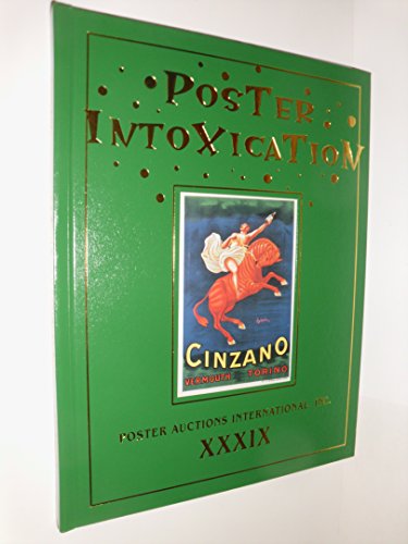 Imagen de archivo de Poster Intoxication (Rennert Poster Auction Reference Library)november 2004 poster auction international inc. XXXIX a la venta por Chiefly Books