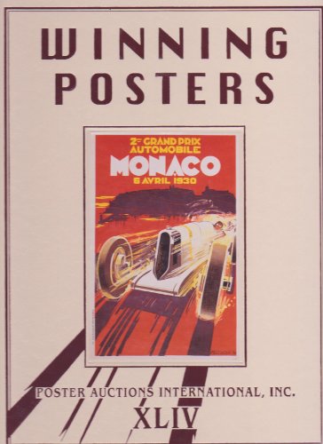 Stock image for Winning Posters Poster Auctions International Catalogue XLIV May 6, 2007 Auto-Racing, Monaco Grand Prix, International for sale by Harry Alter