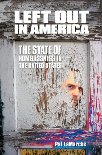 Stock image for Left Out in America: The State of Homelessness in the United States for sale by Better World Books