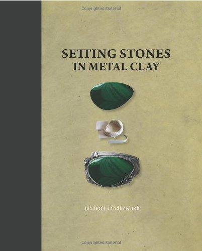 9781929565290: Setting Stones in Metal Clay