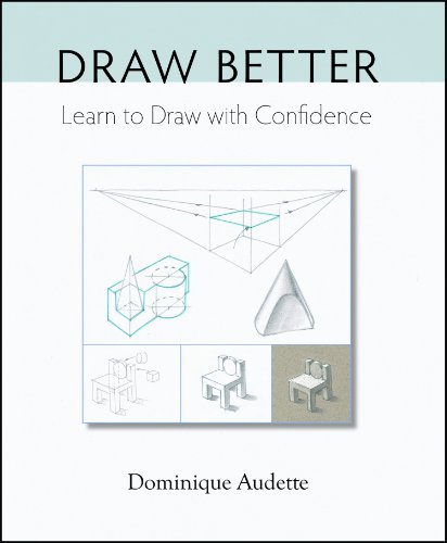 Stock image for Draw Better: Learn to Draw With Confidence for sale by Brickyard Books