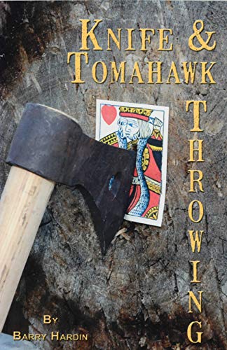 Stock image for Knife & Tomahawk Throwing for sale by GF Books, Inc.