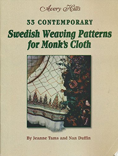 Beispielbild fr 33 Contemporary Swedish Weaving Patterns for Monk's Cloth zum Verkauf von The Book Spot