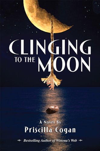 Stock image for Clinging to the Moon for sale by ThriftBooks-Dallas