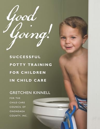 9781929610464: Good Going!: Successful Potty Training for Children in Child Care