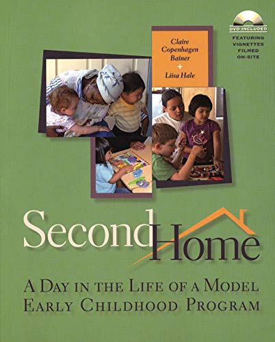 Stock image for Second Home : A Day in the Life of a Model Early Childhood Program for sale by Better World Books