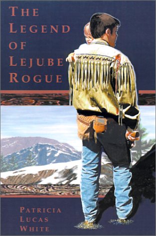Imagen de archivo de The Legend of Lejube Rogue a la venta por Take Five Books