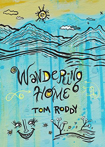 Stock image for Wandering Home: Essays by Tom Roddy for sale by HPB-Movies