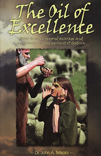Beispielbild fr The Oil of Excellence zum Verkauf von Better World Books