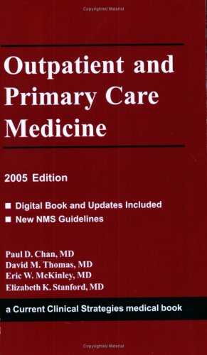 Beispielbild fr Outpatient and Primary Care Medicine, 2005 Edition zum Verkauf von Irish Booksellers