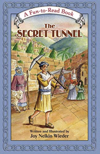 Beispielbild fr Secret Tunnel : Israel in the Days of King Chizkiyohu zum Verkauf von Better World Books