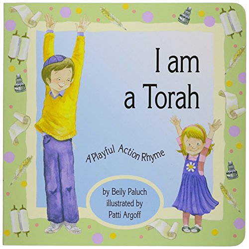 Beispielbild fr I Am a Torah: A Playful Action Rhyme zum Verkauf von ThriftBooks-Dallas