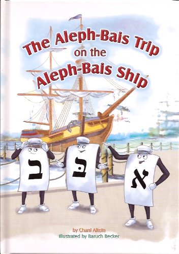 Imagen de archivo de The Aleph Bais Trip on the Aleph Bais Ship a la venta por HPB-Emerald