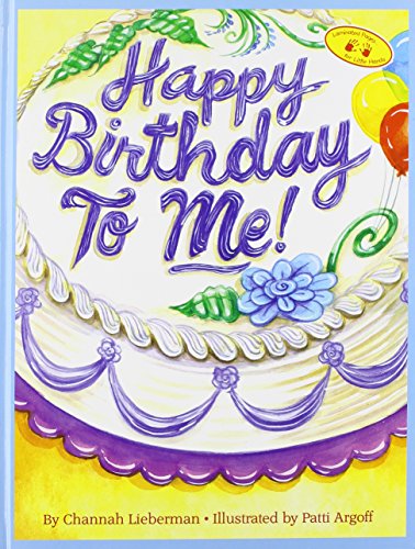 9781929628278: Happy Birthday to Me! by Channah Lieberman, Hachai Publishing (2006) Hardcover