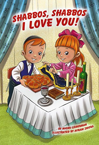 Stock image for Shabbos Shabbos I Love You for sale by ZBK Books