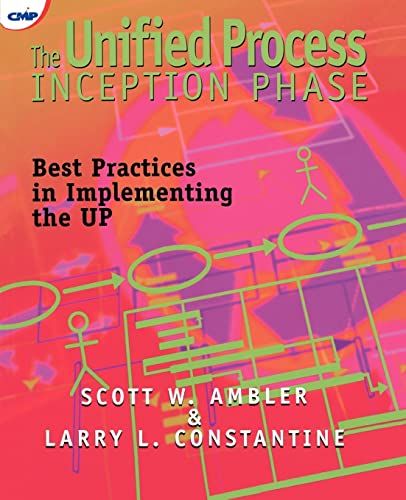 Beispielbild fr The Unified Process Inception Phase : Best Practices for Implementing the UP [Paperback] W. Ambler, Scott and Constantine, Larry zum Verkauf von RUSH HOUR BUSINESS