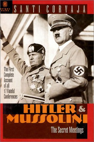 9781929631001: Hitler and Mussolini: The Secret Meetings