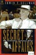 Stock image for Secret Affairs: FDR, Cordell Hull and Sumner Welles for sale by Front Cover Books