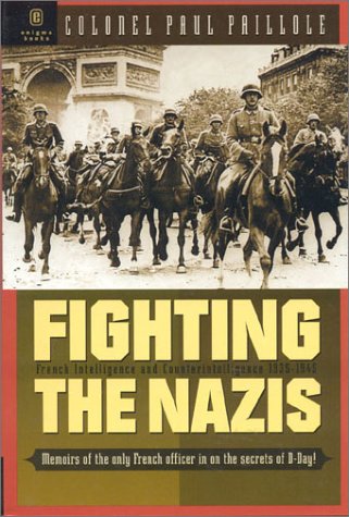 Imagen de archivo de Fighting the Nazis: French Intelligence and Counterintelligence 1935-1945 a la venta por PACIFIC COAST BOOK SELLERS