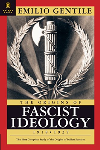 9781929631186: The Origins of Fascist Ideology 1918-1925