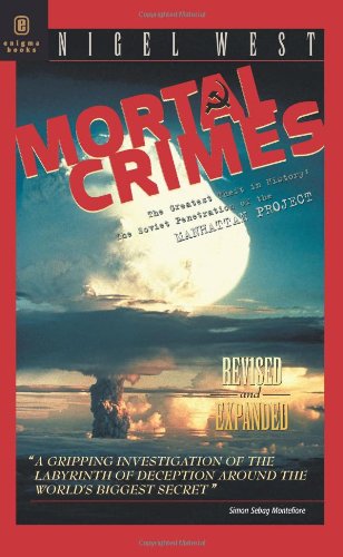 Beispielbild fr Mortal Crimes : The Greatest Theft in History: Soviet Penetration of the Manhattan Project zum Verkauf von Better World Books