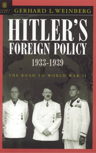 Stock image for Hitler's Foreign Policy 1933-1939: The Road to World War II for sale by Front Cover Books