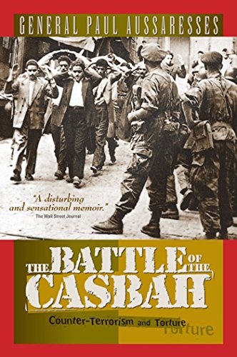 Beispielbild fr The Battle of the Casbah : Terrorism and Counter-Terrorism in Algeria, 1955-1957 zum Verkauf von Better World Books