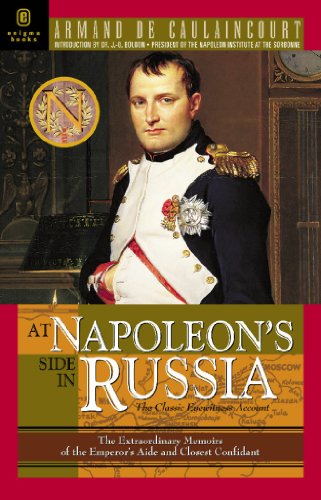 Beispielbild fr At Napoleon's Side in Russia : The Classic Eyewitness Account zum Verkauf von Better World Books: West